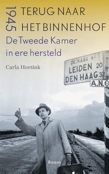 Terug naar het Binnenhof - Carla Hoetink 9789024435128, Verzenden, Gelezen, Carla Hoetink