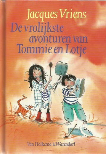 De vrolijkste avonturen van Tommie en Lotje - Jacques Vriens, Verzenden, Gelezen, Jacques Vriens