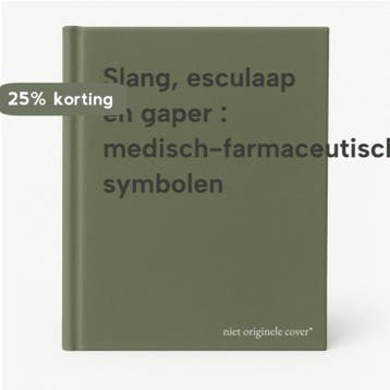 Slang, esculaap en gaper : medisch-farmaceutische symbolen, Verzenden, Zo goed als nieuw