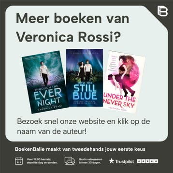 Het stille blauw / Wereld zonder hemel / 3 - Veronica Rossi, Boeken, Verzenden, Zo goed als nieuw, Veronica Rossi