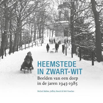 Heemstede in zwart-wit - Rob R. Visscher 9789491936197, Boeken, Verzenden, Zo goed als nieuw, Rob R. Visscher