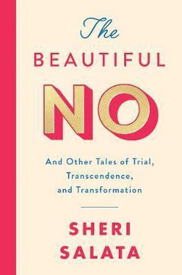 The Beautiful No And Other Tales of Trial, Transcendence,, Verzenden, Zo goed als nieuw, Sheri Salata