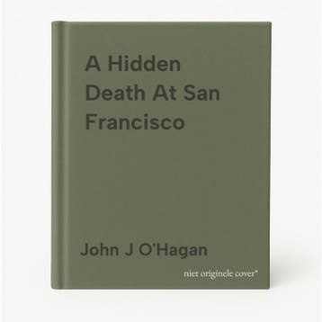 A Hidden Death At San Francisco - John J OHagan, Verzenden, Zo goed als nieuw, John J O'Hagan