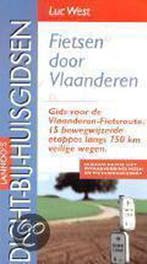 Fietsen door Vlaanderen / Dicht-bij-huisgidsen 9789020926385, Verzenden, Gelezen, L. West