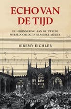 Echo van de tijd | 9789000380879 | Jeremy Eichler, Zo goed als nieuw, Jeremy Eichler