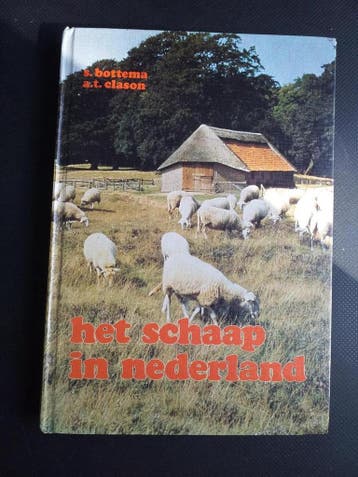 Het schaap in Nederland / OVERIGE HUISDIEREN - Bottema, Verzenden, Gelezen, Bottema