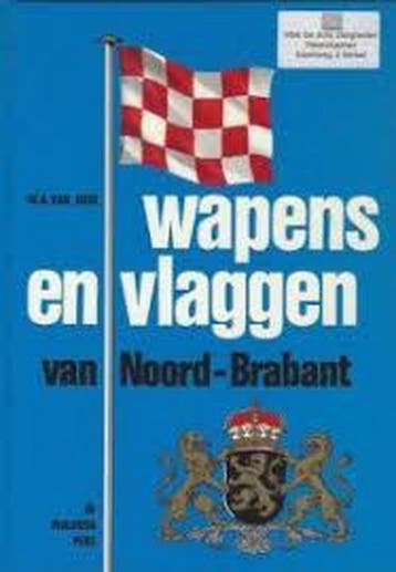 WAPENS EN VLAGGEN VAN NOORD-BRABANT 9789060114995 Ham, Verzenden, Gelezen, Ham