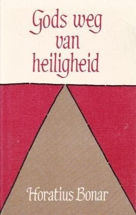 Bonar, Horatius-Gods weg van heiligheid, Boeken, Verzenden, Gelezen