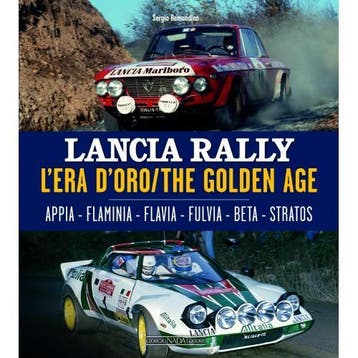 Lancia Rally L’era d’oro/The golden age., Algemeen, Nieuw, Sergio Remondino, Verzenden