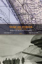 Strijd om Dishoek, november 1944 9789461536426, Boeken, Verzenden, Gelezen, Hans Houterman