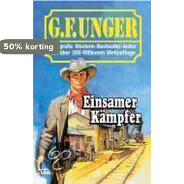 Einsamer Kämpfer - G. F. Unger 9783404434510, Verzenden, Gelezen, G. F. Unger