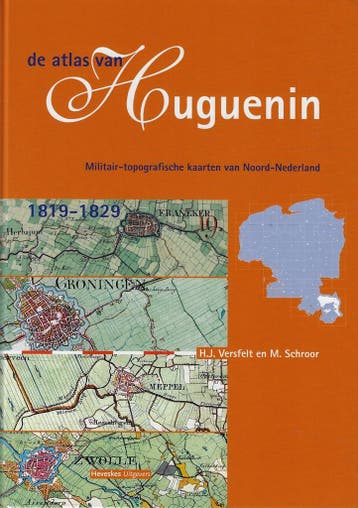 De atlas van Huguenin - H.J. Versfelt 9789080672796, Boeken, Verzenden, Zo goed als nieuw, H.J. Versfelt