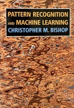 Pattern Recognition and Machine Learning 9780387310732, Verzenden, Zo goed als nieuw, Christopher M. Bishop