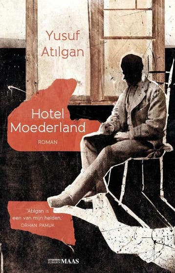 Hotel Moederland - Yusuf Atilgan 9789491921339, Verzenden, Zo goed als nieuw, Yusuf Atilgan