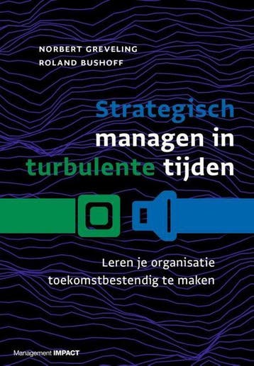 9789462762824 Strategisch managen in turbulente tijden, Verzenden, Zo goed als nieuw, Norbert Greveling