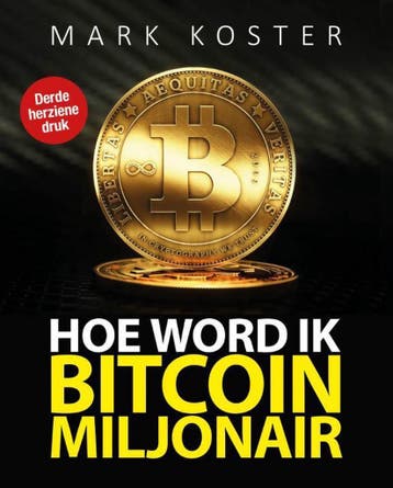 Hoe word ik bitcoin-miljonair? - Mark Koster 9789492867032, Verzenden, Gelezen, Mark Koster