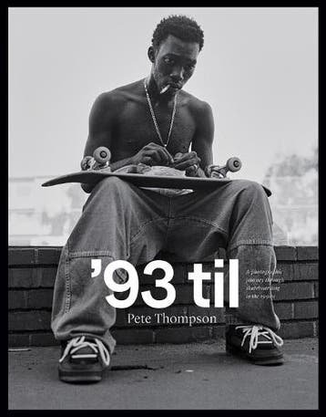 93 til: A Photographic Journey Through Skateboarding in the, Verzenden, Nieuw