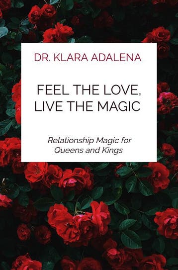 Feel The Love, Live The Magic | Dr. Klara Adalena | Nieuw, Ophalen of Verzenden, Nieuw, Dr. Klara Adalena