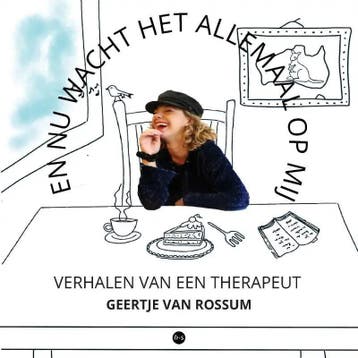 En nu wacht het allemaal op mij - Geertje van Rossum, Verzenden, Zo goed als nieuw, Geertje van Rossum