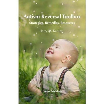 Autism Reversal Toolbox - Jerry Kantor 9789076189529, Verzenden, Zo goed als nieuw, Jerry Kantor
