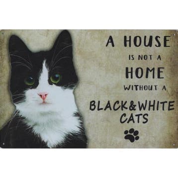 Wandbord Katten - A House Is Not A Home Without A Black Whit, Ophalen of Verzenden, Nieuw