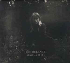 cd digi - Ilse DeLange - Gravel &amp; Dust, Verzenden, Zo goed als nieuw