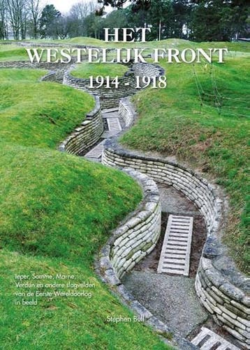 Het Westelijk Front 1914-1918 | 9789059474765 | Stephen Bull, Boeken, Ophalen of Verzenden, Zo goed als nieuw, Stephen Bull