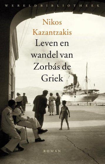 Leven en wandel van Zorbás de Griek, Boeken, Ophalen of Verzenden, Nieuw