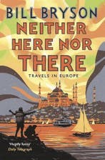 Neither here nor there 9781784161828 Bill Bryson, Verzenden, Gelezen, Bill Bryson