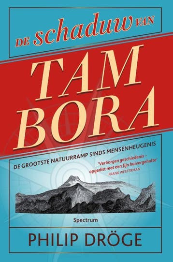 De Schaduw Van Tambora | Philip Dröge | Nieuw, Boeken, Ophalen of Verzenden, Nieuw, Philip Dröge