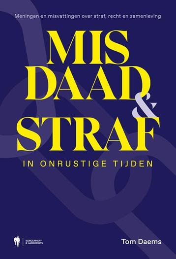 Misdaad En Straf In Onrustige Tijden | Tom Daems | Nieuw, Ophalen of Verzenden, Nieuw, Tom Daems