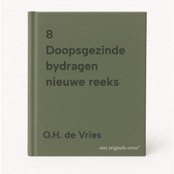 8 Doopsgezinde bydragen nieuwe reeks - O.H. de Vries, Verzenden, Zo goed als nieuw, O.H. de Vries