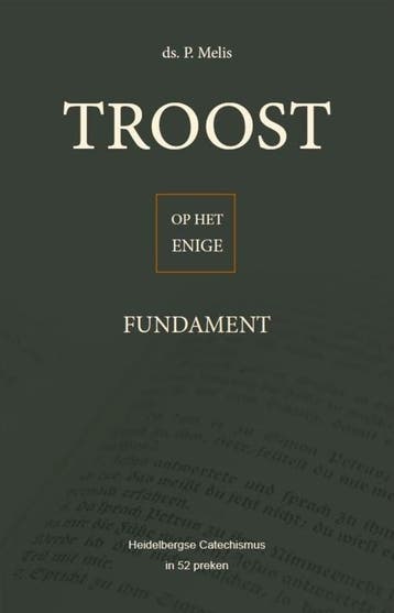 Melis, Ds. P.-Troost op het enige Fundament (nieuw), Verzenden, Nieuw