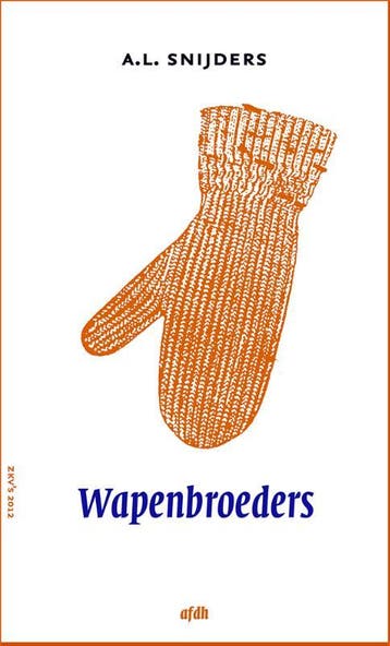 Wapenbroeders - A.L. Snijders 9789072603289, Verzenden, Gelezen, A.L. Snijders