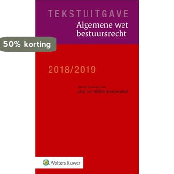 Tekstuitgave - Algemene wet bestuursrecht 2018-2019, Boeken, Verzenden, Zo goed als nieuw, Wolters Kluwer Nederland B.V.
