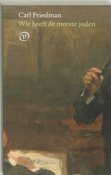 Wie heeft de meeste joden - Carl Friedman 9789028240285, Verzenden, Gelezen, Carl Friedman