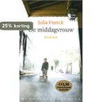 De middagvrouw 9789028423466 Julia Franck, Verzenden, Gelezen, Julia Franck