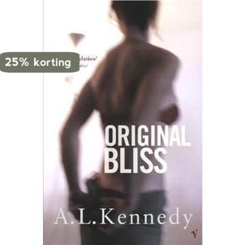 Original Bliss - A. L. Kennedy 9780099730712, Verzenden, Gelezen, A. L. Kennedy