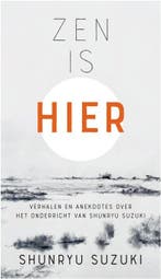 Zen Is Hier | Shunryu Suzuki; Ronald Hermsen | Nieuw, Boeken, Ophalen of Verzenden, Nieuw, Shunryu Suzuki; Ronald Hermsen
