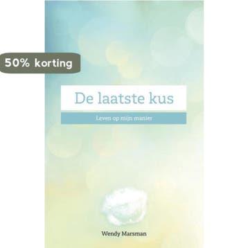 De laatste kus - Wendy Marsman 9789492723833, Verzenden, Gelezen, Wendy Marsman