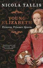 Young Elizabeth 9781789295191 Nicola Tallis, Verzenden, Zo goed als nieuw, Nicola Tallis