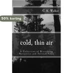 Cold, Thin Air- Cold, Thin Air 9781502780126 C K Walker, Verzenden, Gelezen, C K Walker