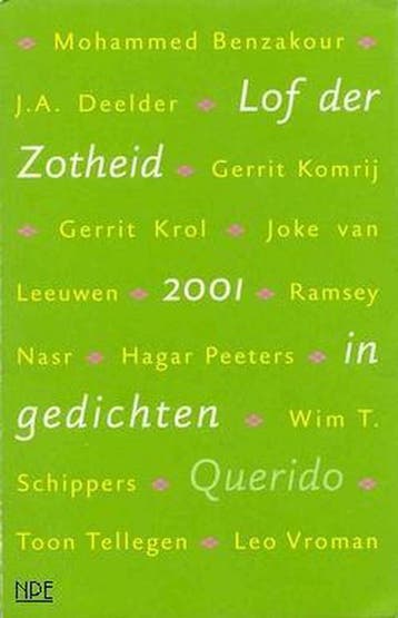 Lof der Zotheid 2001 in gedichten 9789021472881, Verzenden, Zo goed als nieuw