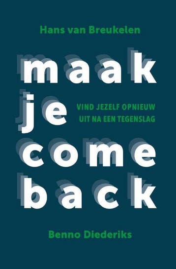 Maak je comeback - Benno Diederiks 9789492528346, Verzenden, Zo goed als nieuw, Benno Diederiks