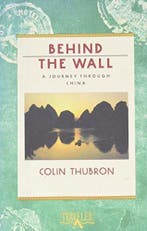 Behind the Wall 9780871132420 Colin Thubron, Verzenden, Gelezen, Colin Thubron