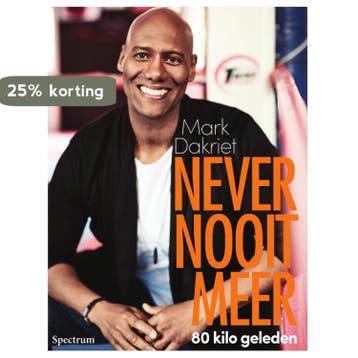 Never nooit meer 9789000350872 Mark Dakriet, Boeken, Verzenden, Zo goed als nieuw, Mark Dakriet