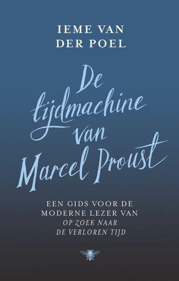 9789403162911 De tijdmachine van Marcel Proust, Verzenden, Zo goed als nieuw, Ieme van der Poel