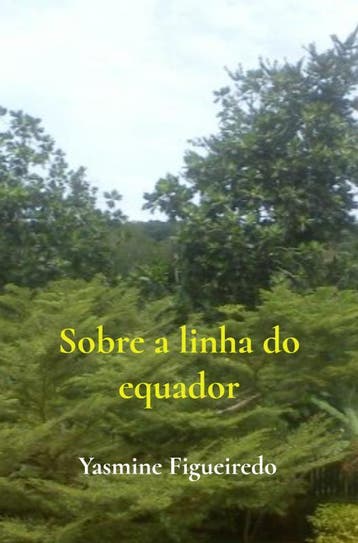 Sobre A Linha Do Equador | Yasmine Figueiredo | Nieuw, Ophalen of Verzenden, Nieuw, Yasmine Figueiredo