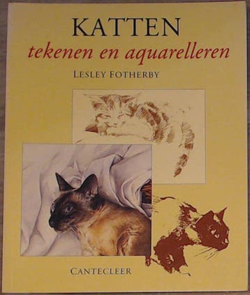 KATTEN TEKENEN EN AQUARELLEREN - L. Fotherby 9789021321882, Verzenden, Gelezen, L. Fotherby