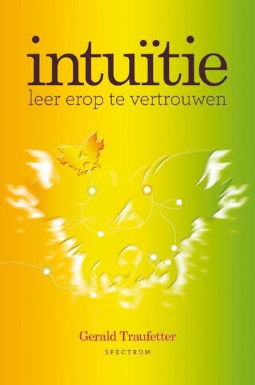 Intuïtie - G. Traufetter 9789027497734, Boeken, Verzenden, Gelezen, G. Traufetter